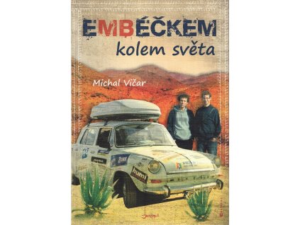 Embéčkem kolem světa + DVD