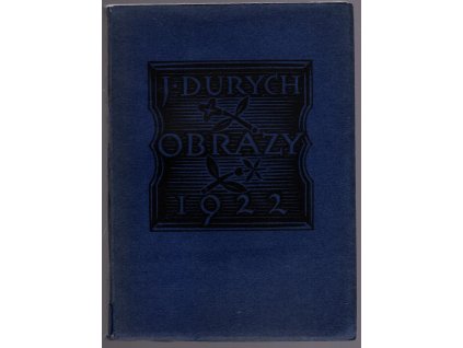 Obrazy, Jaroslav Durych, 1922