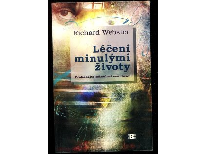 205023 leceni minulymi zivoty probadejte minulost sve duse