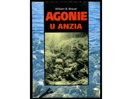 Agonie u Anzia, William B Breuer, 1996