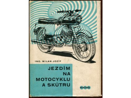 Jezdím na motocyklu a skútru