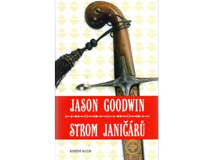 Strom janičárů, Jason Goodwin, 2007