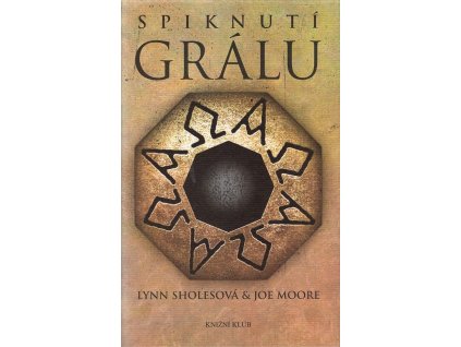 Spiknutí Grálu, Lynn Sholes, 2007