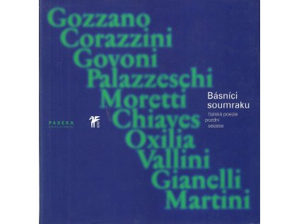 Básníci soumraku - italská poezie pozdní secese, 2001