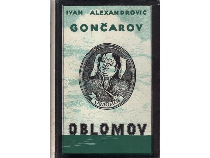Oblomov, Ivan Aleksandrovič Gončarov, 1951