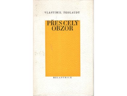Přes celý obzor - výbor z poezie