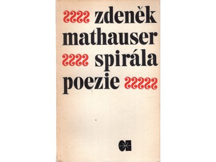 Spirála poezie - ruské básnictví od roku 1945 do současnosti, Zdeněk Mathauser, 1967