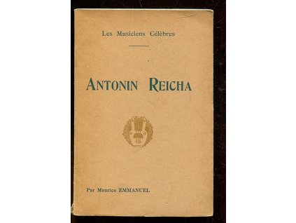 Antonin Reicha - Biographie critique, Maurice Emmanuel, 1937