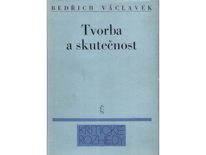 Tvorba a skutečnost, Bedřich Václavek, 1980