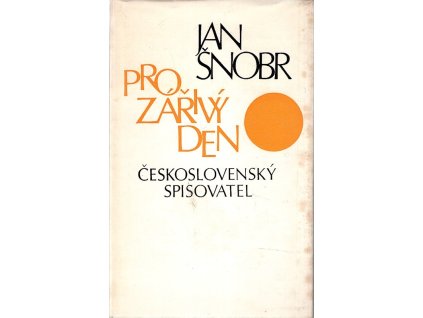 Pro zářivý den - básnická sbírka, Jan Šnobr, 1985