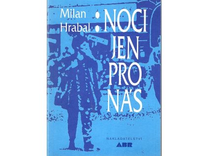 Noci jen pro nás, Milan Hrabal, 1997