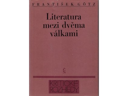Literatura mezi dvěma válkami, František Götz, 1984
