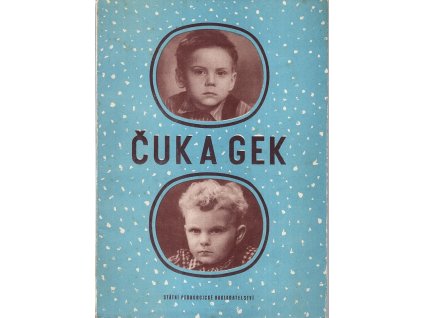 Čuk a Gek, Arkadij Petrovič Gajdar, 1960