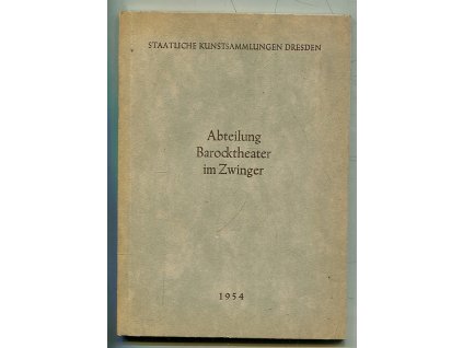 Abteilung Barocktheater im Zwinger Staatliche Kunstsammlungen Dresden, Gertrud Rudloff-Hille, 1954