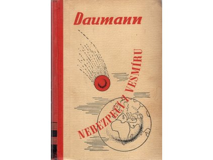 Nebezpečí z vesmíru, Rudolf Daumann, 1941