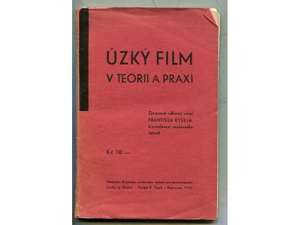 Úzký film v teorii a praxi, František Kysela, 1937