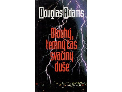 Dlouhý, temný čas svačiny duše - Dirk Gently na stopě božského spiknutí!