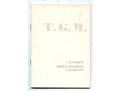 Nesnáze demokracie ; O bolševictví