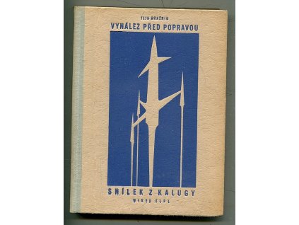 Vynález před popravou, Snílek z Kalugy