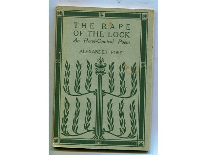 The Rape of the Lock. An Heroi-Comical Poem