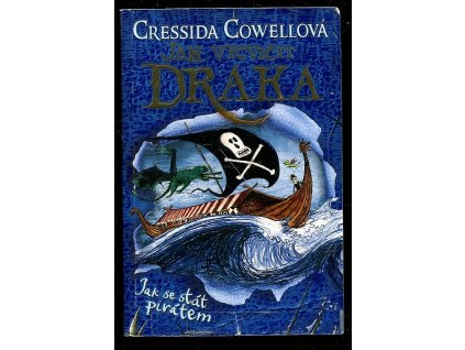 Jak vycvičit draka - Jak se stát pirátem, Cressida Cowell, 2019