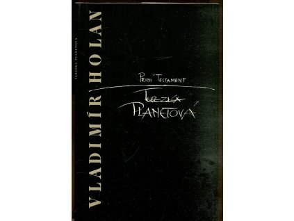 První testament - Terezka Planetová - faksimile básníkova rukopisu, 1990