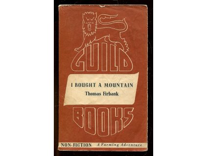 I bought a mountain, Thomas Firbank, 1944