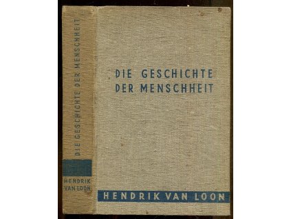 Die Geschichte der Menschheit, Hendrik Willem van Loon, 1932