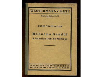 Mahatma Gandhi. A Selection from his Writings, Jutta Tiedemann, 0
