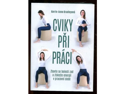 Cviky při práci, Kerrie-Anne Bradleyová, 2023