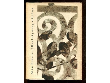 Harlekýnovy milióny, Alan Federer, 1965