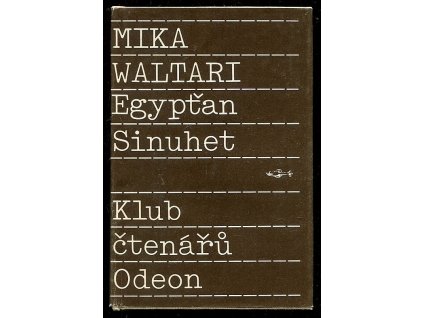 Egypťan Sinuhet - Patnáct knih ze života lékaře, Mika Waltari, 1989