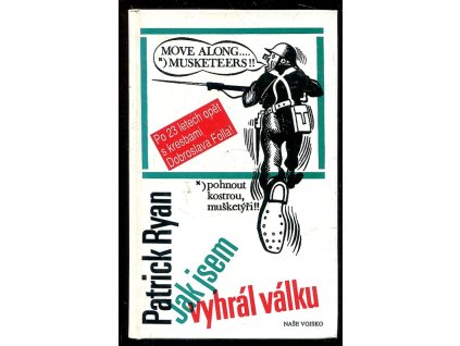 206352 jak jsem vyhral valku dle vypraveni porucika ernesta goodbodyho zapsal patrick ryan