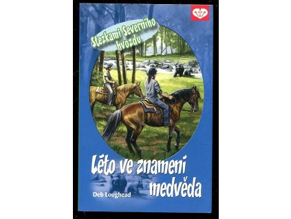 Léto ve znamení medvěda, Deb Loughead, 2011