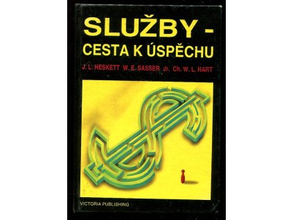 Služby - cesta k úspěchu, James L Heskett, 1993