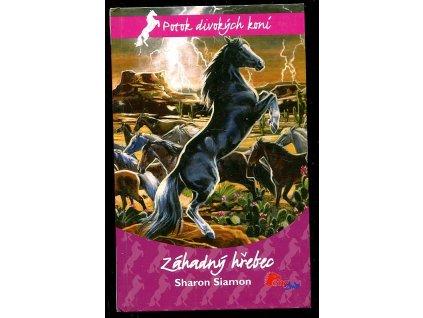 Záhadný hřebec, Sharon Siamon, 2009