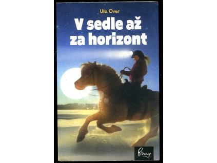 V sedle až za horizont, Uta Over, 2011