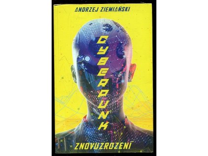 Cyberpunk - Znovuzrození, Andrzej Ziemiański, 2021