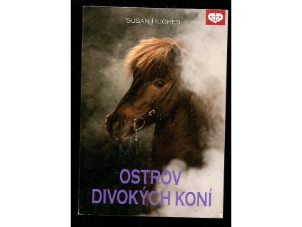 Ostrov divokých koní, Susan Hughes, 2011