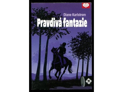 Pravdivá fantazie, Diane Karlstrom, 2011