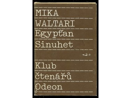 Egypťan Sinuhet - Patnáct knih ze života lékaře, Mika Waltari, 1989