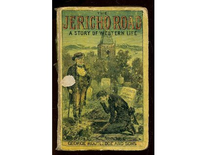 The Jericho Road; A Story Of Western Life