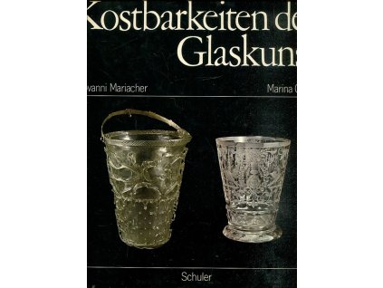 Kostbarkeiten der Glaskunst