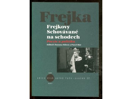 Frejkovy Schovávané na schodech. Poezie a politika, 2014