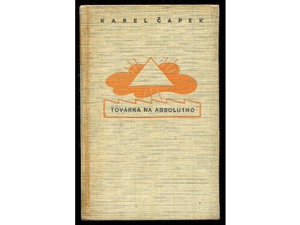 Továrna na absolutno - roman feuilleton, Karel Čapek, 1940