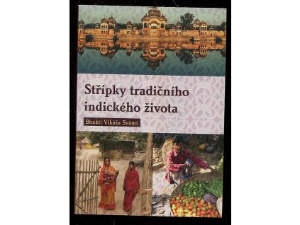 Střípky tradičního indického života, Bhakti Vikáša Svámí, 2010