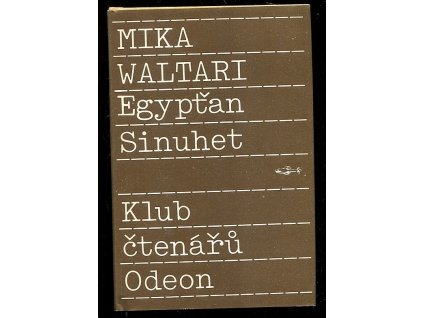Egypťan Sinuhet - Patnáct knih ze života lékaře, Mika Waltari, 1989