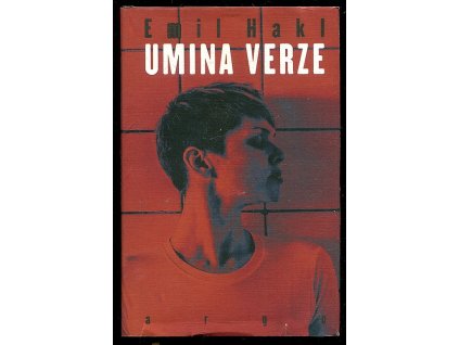 Umina verze, Emil Hakl, 2016