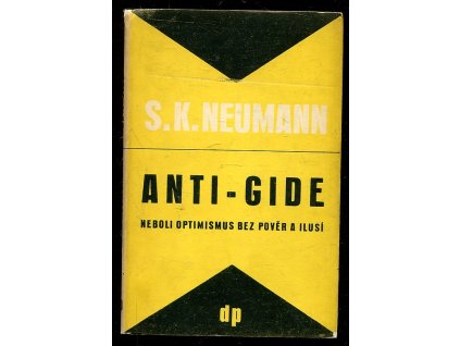 Anti-Gide neboli optimismus bez pověr a ilusí, Stanislav Kostka Neumann, 1950