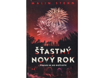 Šťastný nový rok, Malin Stehn, 2022